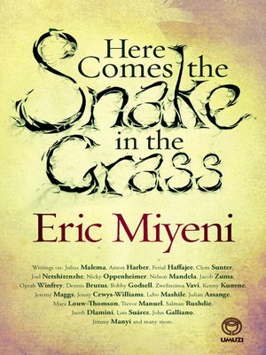cover image of Here Comes the Snake in the Grass